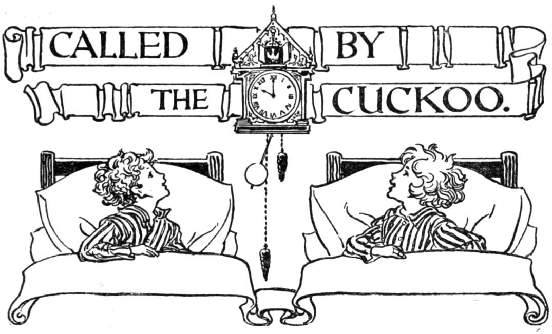 Title on a banner as two children abed look at a cuckoo clock.
