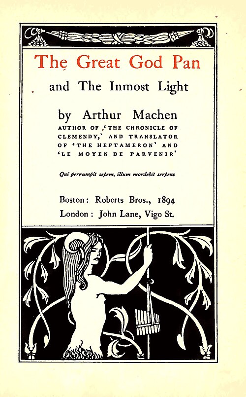 The Great God Pan and the Inmost Light.